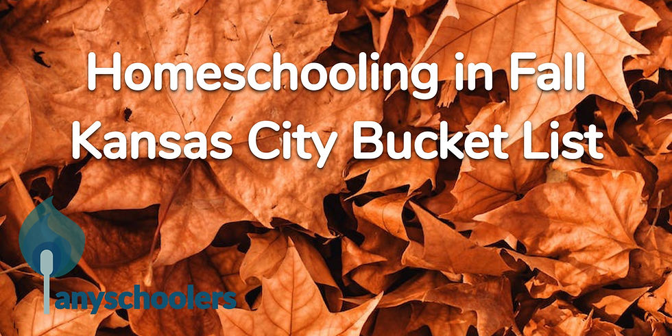 2022 Fall Homeschool Bucket List Top 12 in KC