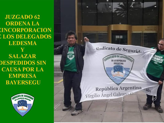 EL JUZGADO DE TRABAJO N 62, ORDENO LA REINCORPORACION DE LOS DELEGADOS DESPEDIDOS