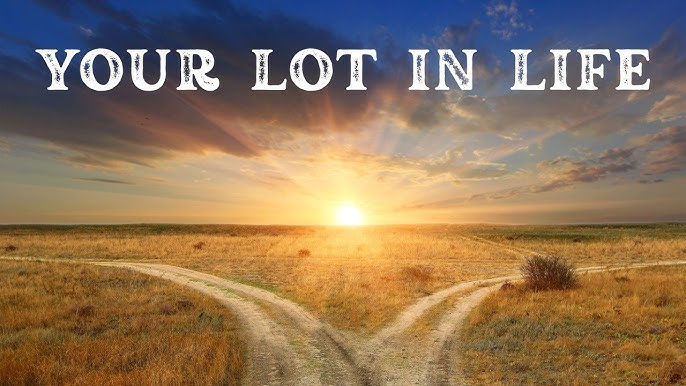 Joshua 18:1-10 "This is your lot in life"