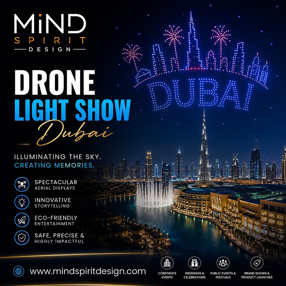 Experience the Spectacular Drone Light Show in Dubai with Mind Spirit Design