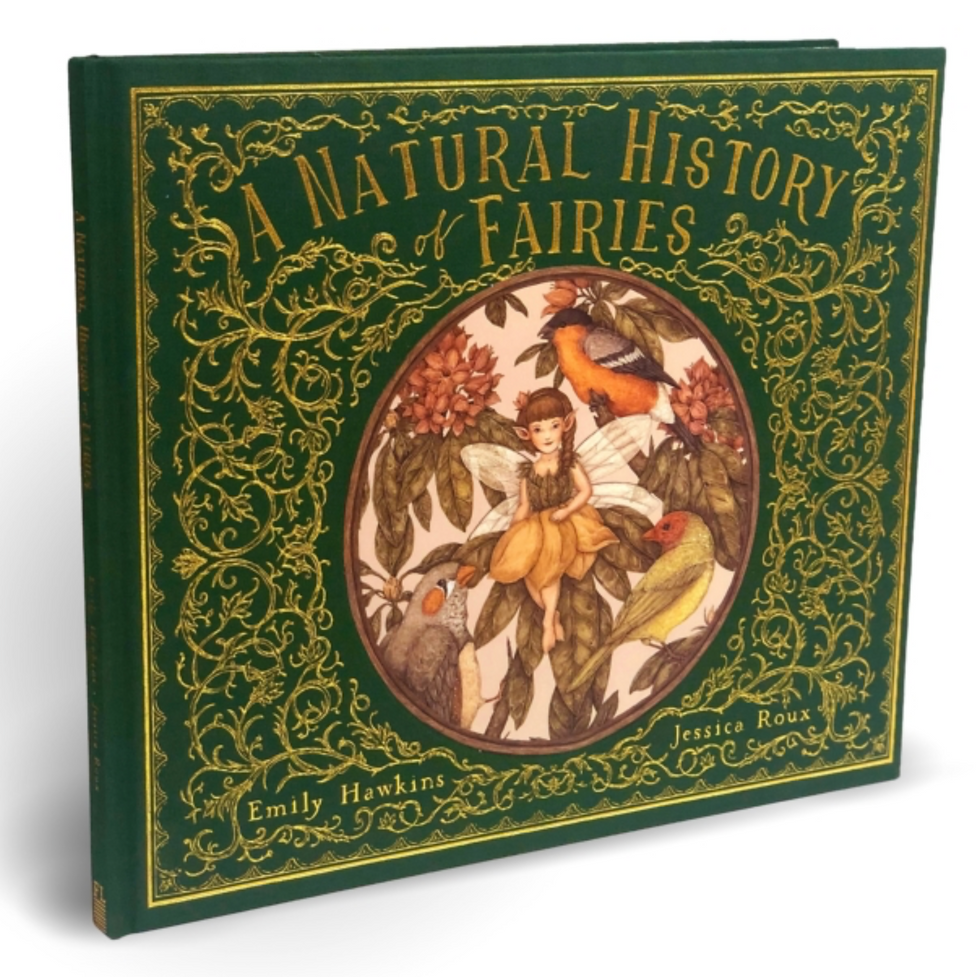 A Natural History of Fairies by Emily Hawkins