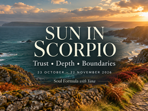 Rocky coastline at sunset with autumn colours and a stone path. Text: “Sun in Scorpio — Trust, Depth, Boundaries”, 23 October–22 November 2026. Soul Formula with Yana.