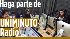 Haga parte de UNIMINUTO Radio