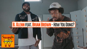B.Glenn feat. Brian Brown - How You Doing?