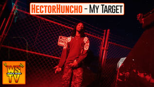 HectorHuncho - MY TARGET
