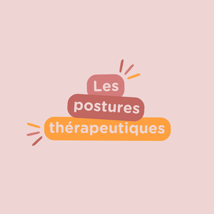 Les postures thérapeutiques