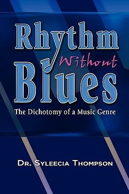 Rhythm Without Blues (Autographed Copy) | drsyleeciathompson