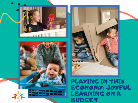Playing in This Economy: Joyful Learning on a Budget