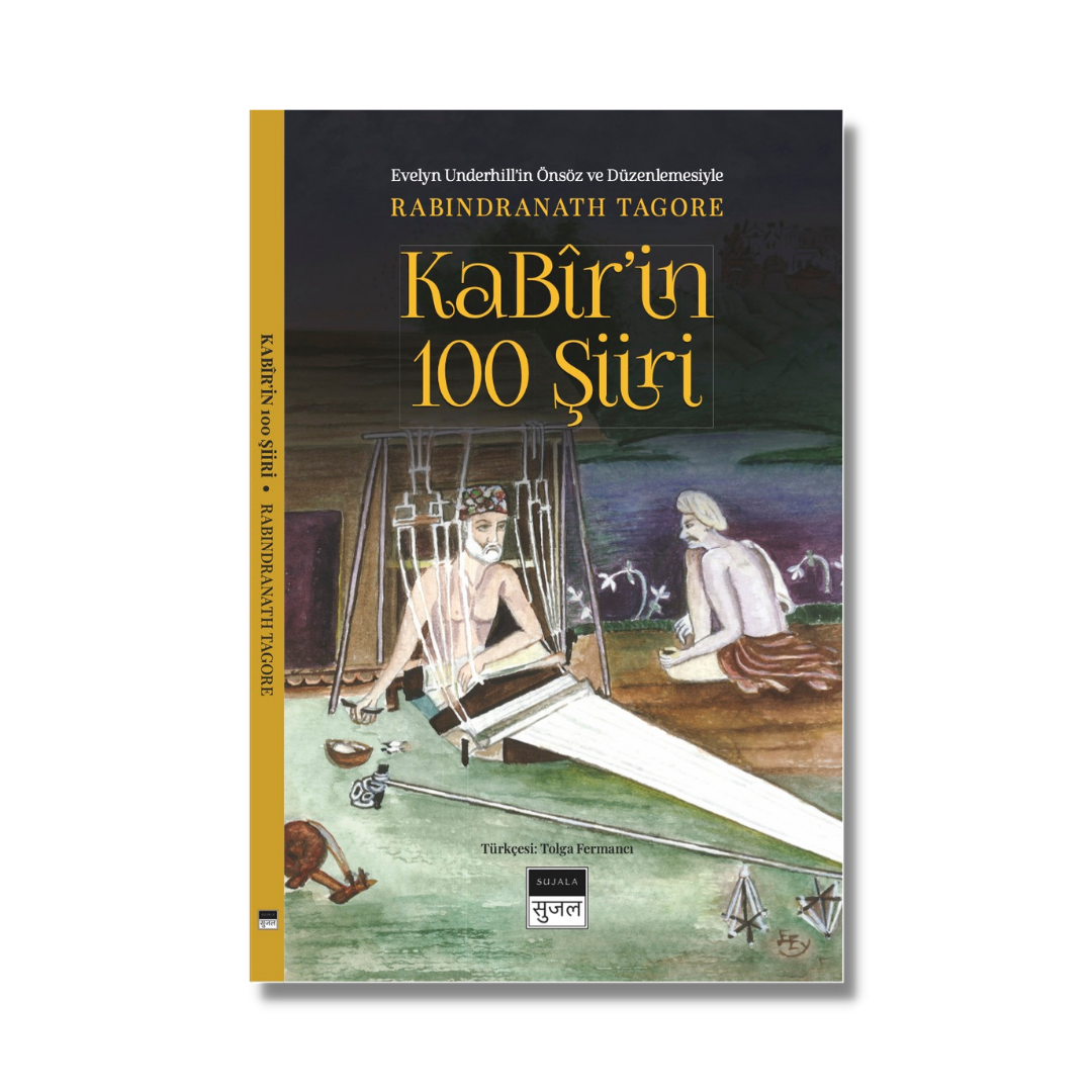 KABÎR'İN 100 ŞİİRİ, Rabindranath Tagore