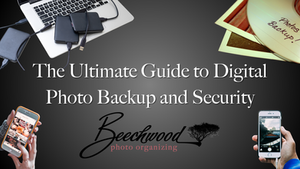 The Ultimate Guide to Digital Photo Backup and Security