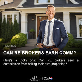 Can RE Brokers Earn Comm from their Own Properties?