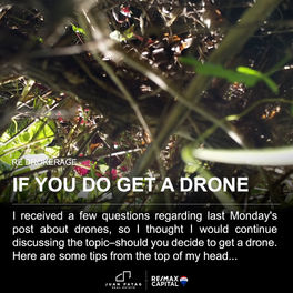 If you do get a drone