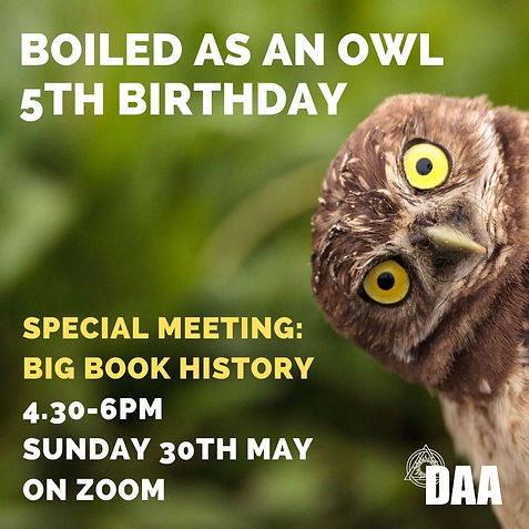 BOILED AS AN OWL - 5th Anniversary meeting