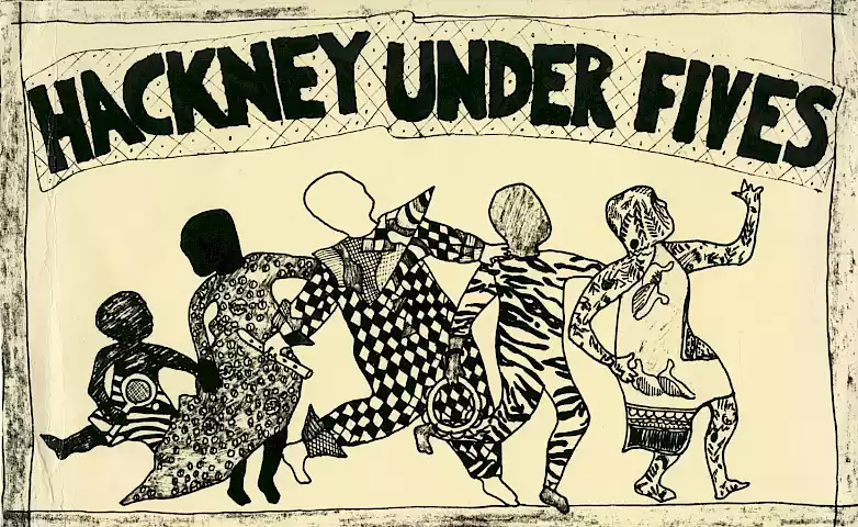 Hackney Under Fives poster. Courtesy of Larraine Worpole.