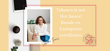 Easy Mistake–Tabasco is NOT Hot Sauce! Resale Certificates vs. Exemption Certificates