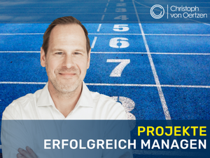 Projekte erfolgreich managen