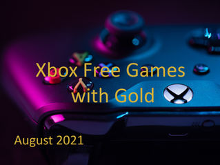 Xbox Announces Free Games with Gold for August 2021