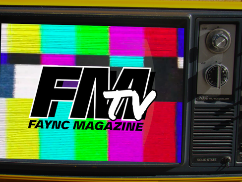 FMTV (FAYNC MAG TV) IS FINALLY HERE!