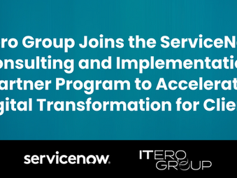 Itero Group Joins the ServiceNow Consulting and Implementation Partner Program to Accelerate Digital Transformation for Clients
