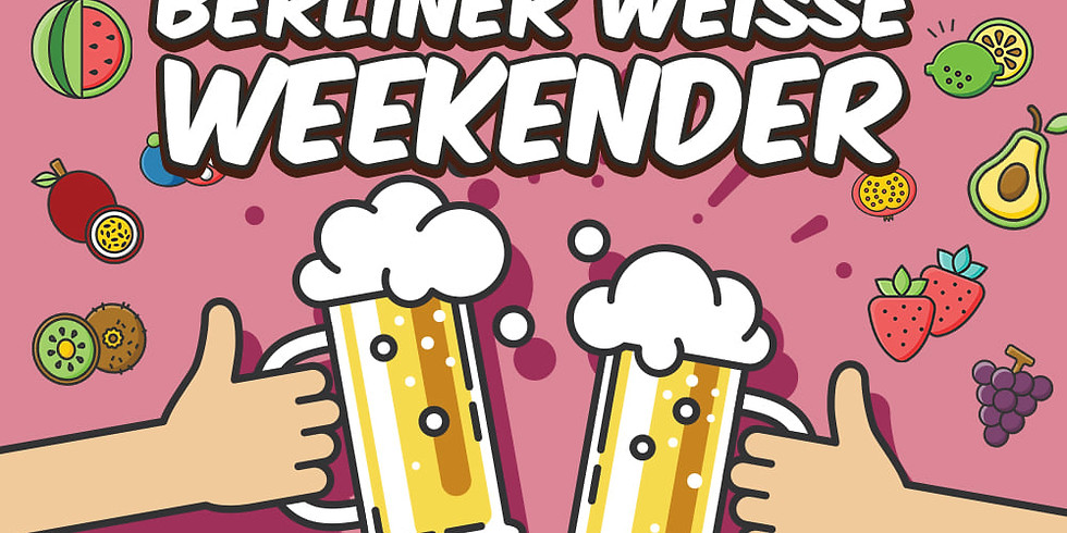 Berliner Weisse Weekender