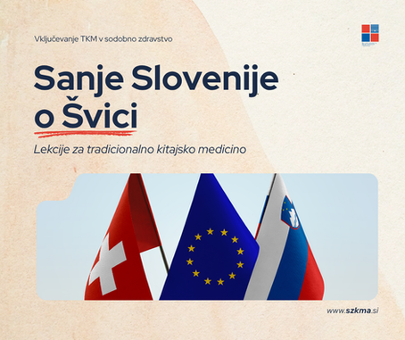 Sanje Slovenije o Švici: Lekcije za tradicionalno kitajsko medicino