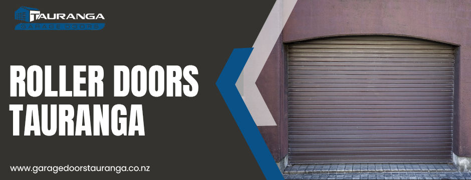 roller doors tauranga