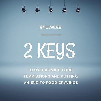 2 Keys to overcoming food temptations