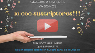 Ya somos más de 10 000 suscriptores en Youtube!
