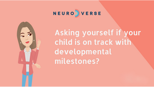 Is my child on track with developmental milestones?