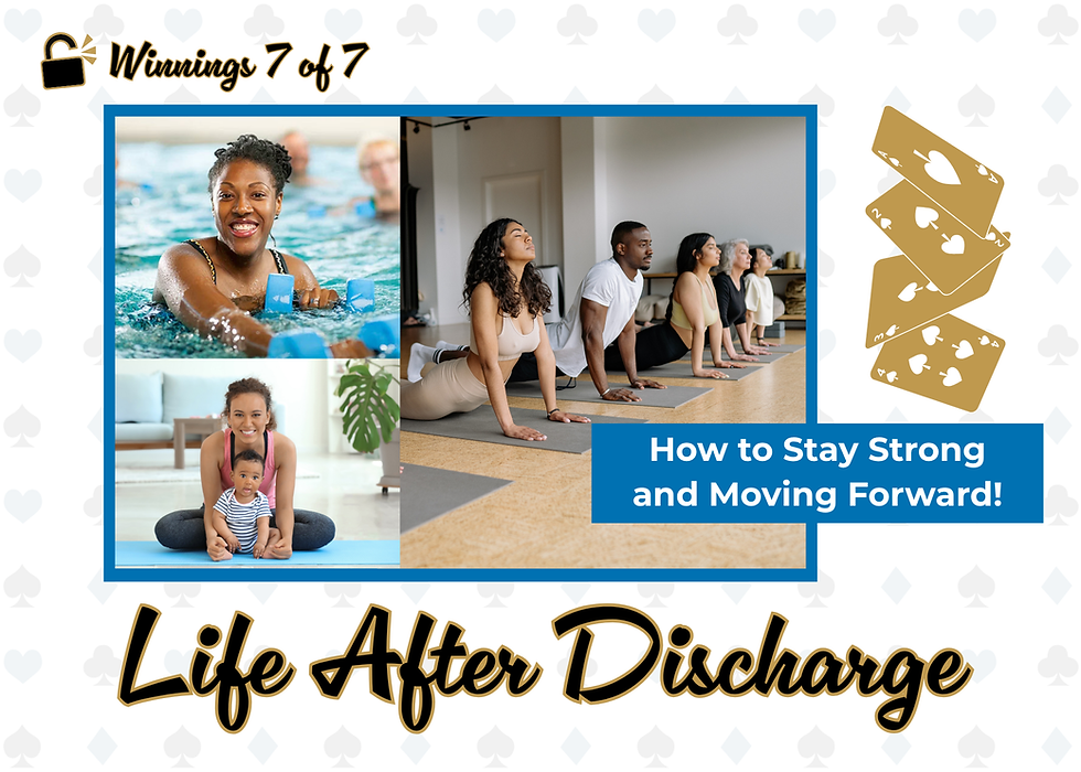 Life After Discharge: How to Stay Strong and Moving Forward