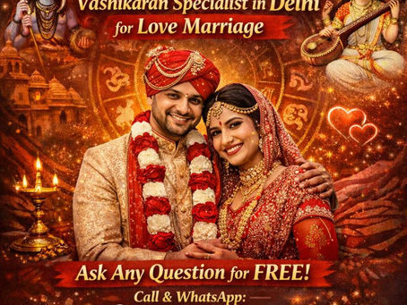Vashikaran Specialist in Delhi