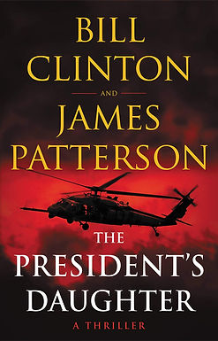The President's Daughter by Bill Clinton and James Patterson