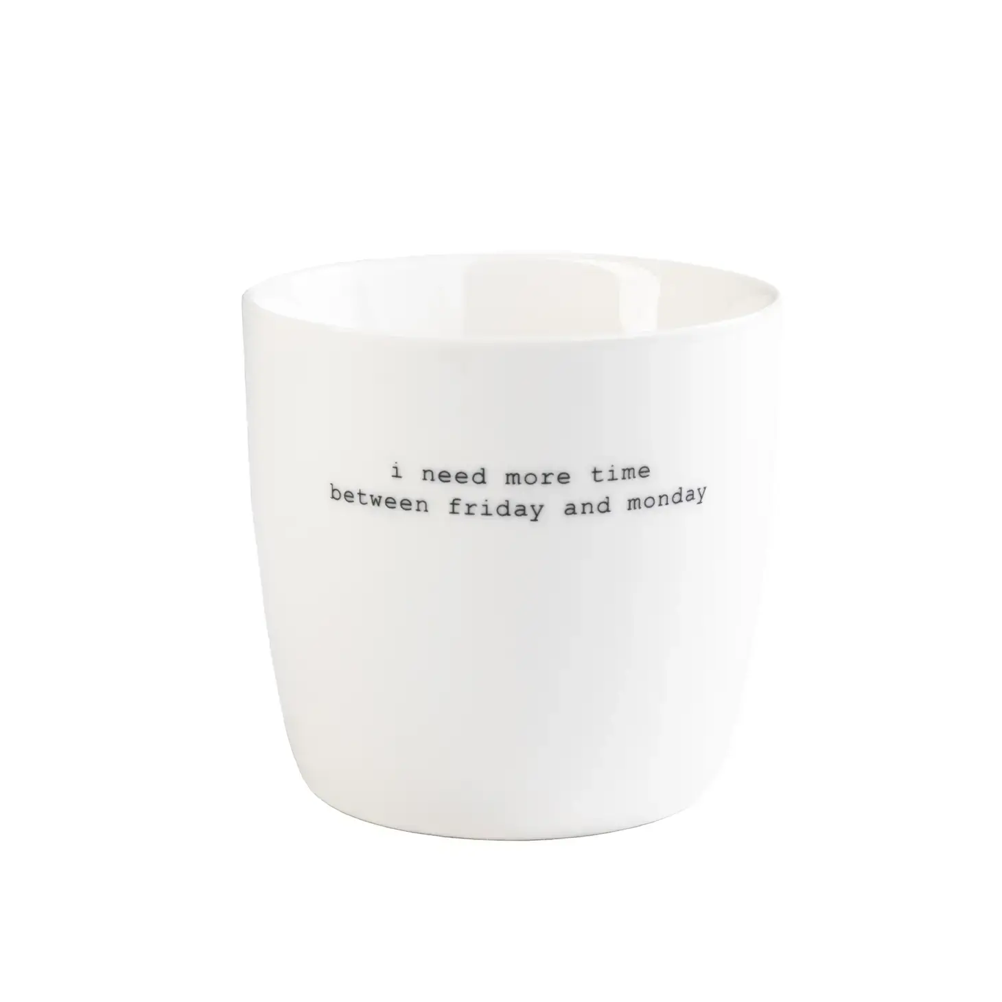 Sögne Home Henkelbecher "Ich brauche mehr Zeit"