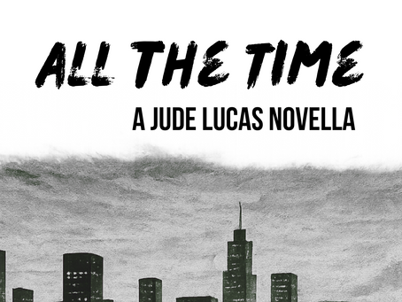 SIMPATICO PUBLISHING INTERVIEW WITH JUDE LUCAS "All the Time" - Post-Publication Interview