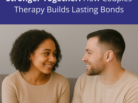 Building Stronger Bonds Through Couples Therapy