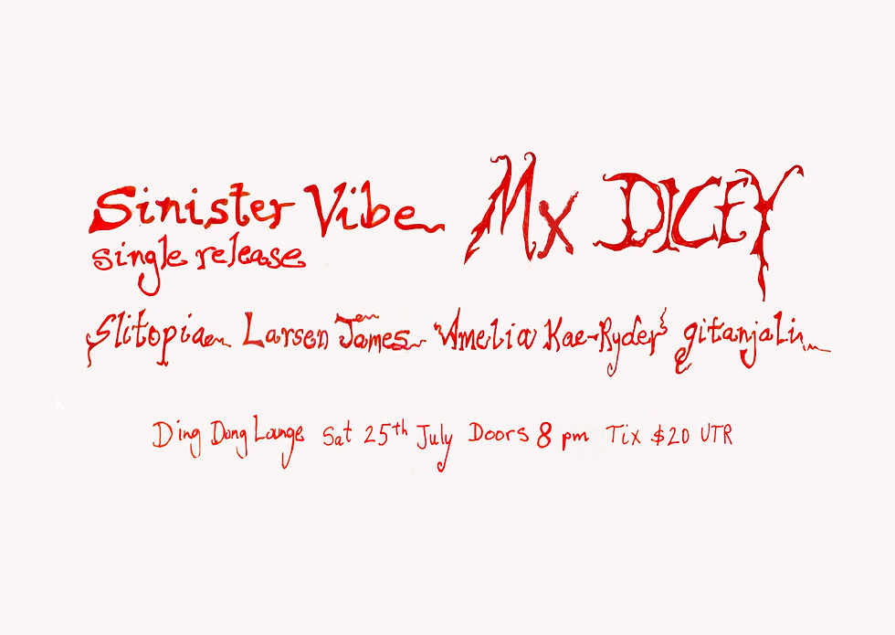 MxDicey - Sinister Vibe single release show with Special Guests