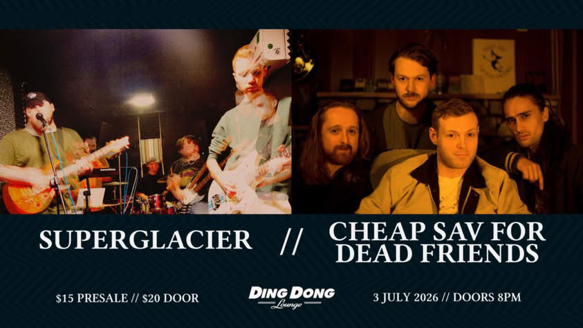 Cheap Sav for Dead Friends and Superglacier