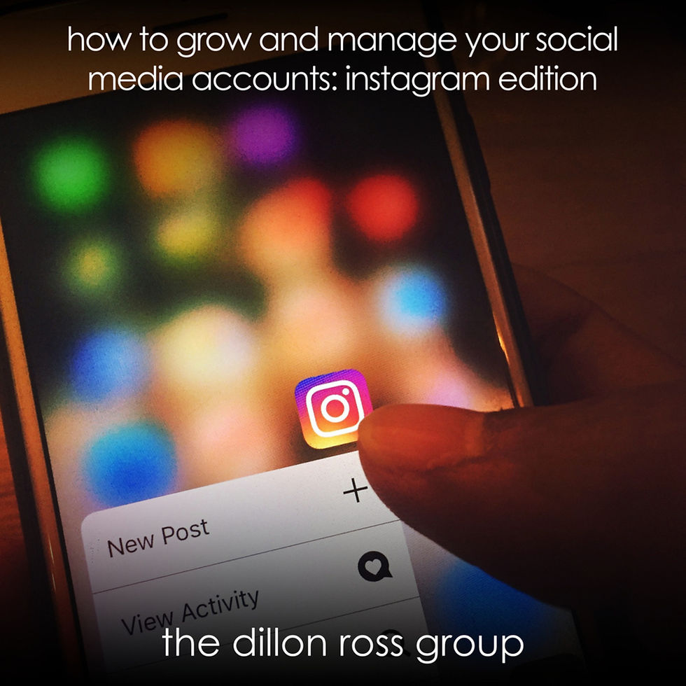 How to Grow and Manage Your Social Media Accounts: Instagram Edition