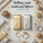 selling your gold and silver