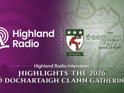 Highland Radio Features Ó Dochartaigh Clann Gathering