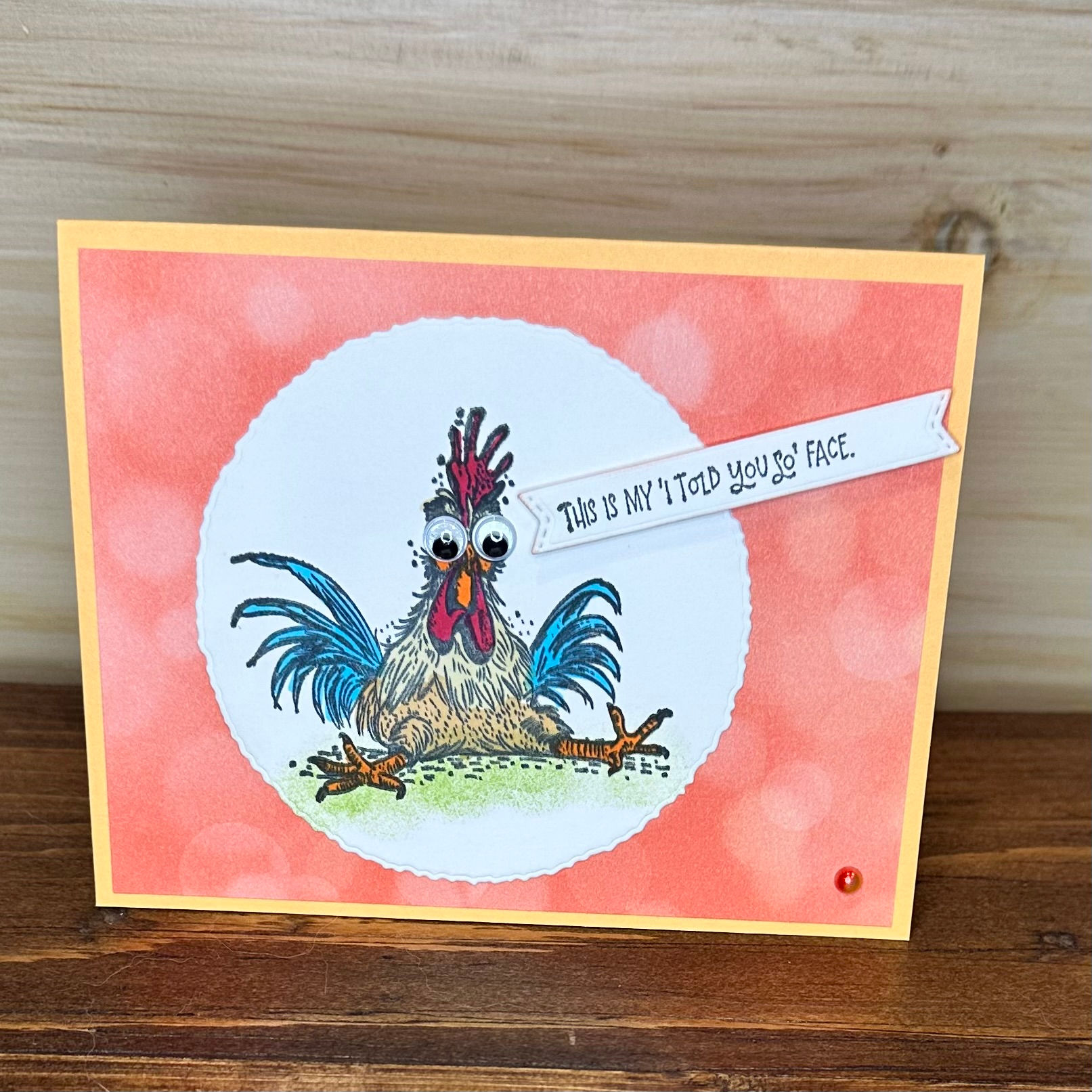 Sassy Rooster-This is my told you face