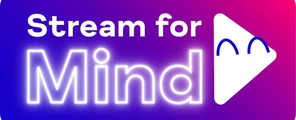 Stream for Mind campaign image
