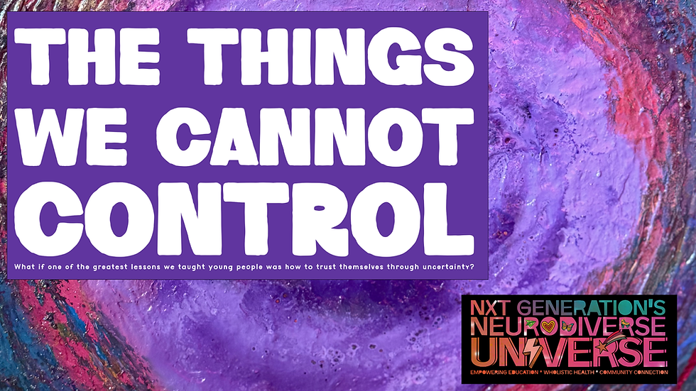 The Things We Cannot Control