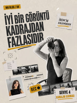 İyi Bir Görüntü Kadrajdan Fazlasıdır
