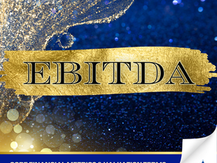 EBITDA: What It Is and Why It Matters in Business Valuation