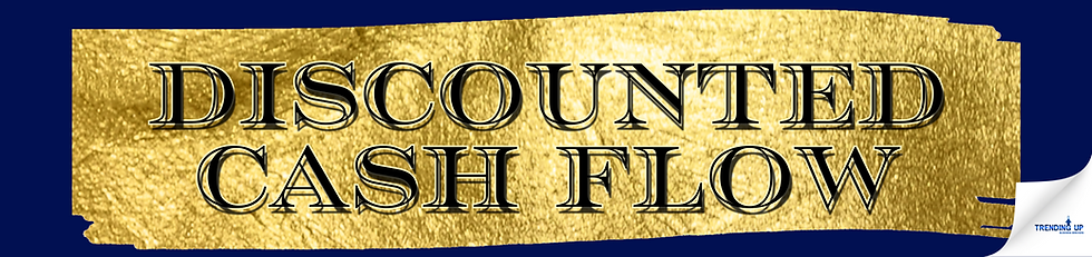 Gold textured banner with bold black text "DISCOUNTED CASH FLOW" on a dark blue background. "TRENDING UP" logo in the corner.
