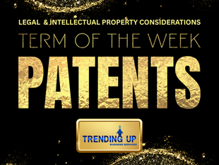 Trending Term of the Week: Patents