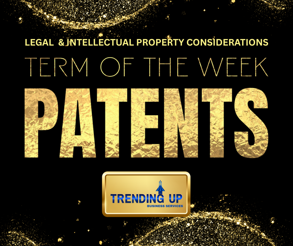 Trending Term of the Week: Patents