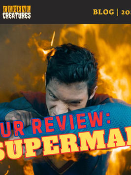 Cereal Creatures reviews Superman