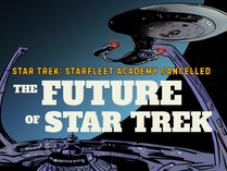 Is Canceling Star Trek Starfleet Academy Really the Course Correction Fans Think It Is?